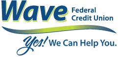 Wave Federal Credit Union- Yes! We Can Help You.